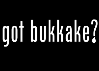 GOT BUKKAKE? logo