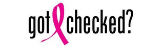 GOT CHECKED? logo