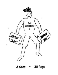 GOT DUMBBELLS ? 30 PACK BEER 30 PACK BEER 2 SETS ~ 30 REPS logo