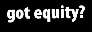 GOT EQUITY? logo