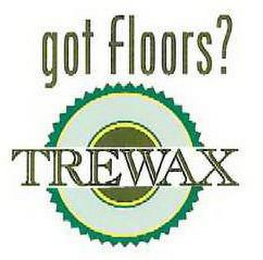 GOT FLOORS? TREWAX logo