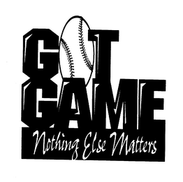 GOT GAME NOTHING ELSE MATTERS logo