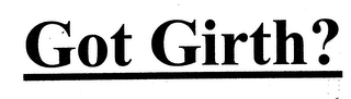 GOT GIRTH? logo