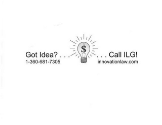 GOT IDEA?... $ ...CALL ILG! 1-360-681-7305 INNOVATIONLAW.COM logo