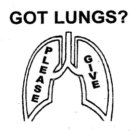 GOT LUNGS? PLEASE GIVE logo