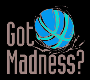 GOT MADNESS? logo
