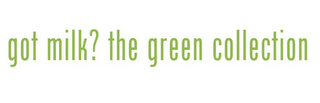 GOT MILK? THE GREEN COLLECTION logo