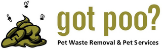 GOT POO? PET WASTE REMOVAL AND PET SERVICES logo