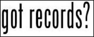 GOT RECORDS? logo