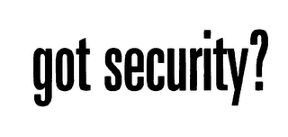 GOT SECURITY? logo