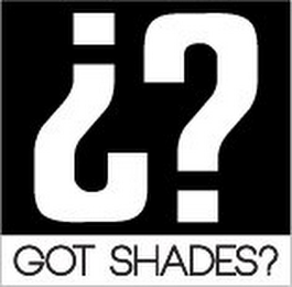 ?? GOT SHADES? logo