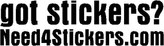 GOT STICKERS? NEED4STICKERS.COM logo