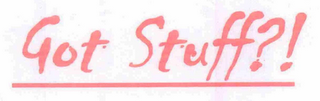 GOT STUFF?! logo