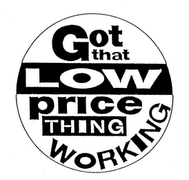 GOT THAT LOW PRICE THING WORKING logo