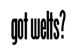 GOT WELTS? logo