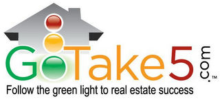 GOTAKE5 .COM FOLLW THE GREEN LIGHT TO REAL ESTATE SUCCESS logo