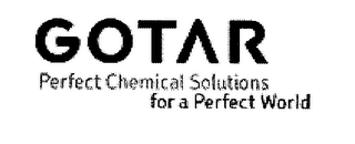 GOTAR PERFECT CHEMICAL SOLUTIONS FOR A PERFECT WORLD logo