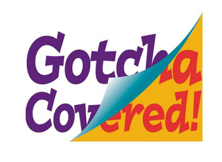 GOTCHA COVERED! logo
