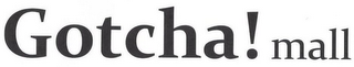 GOTCHA!MALL logo