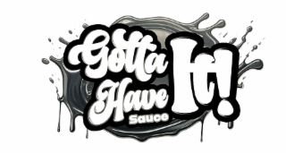 GOTTA HAVE IT! SAUCE logo
