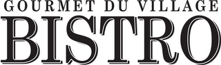 GOURMET DU VILLAGE BISTRO logo