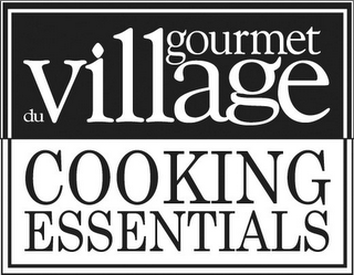 GOURMET DU VILLAGE COOKING ESSENTIALS logo