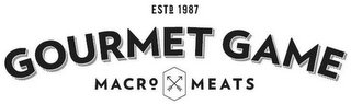 GOURMET GAME MACRO MEATS ESTD 1987 logo