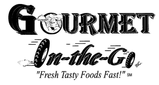 GOURMET ON-THE-GO INC. "FRESH TASTY FOODS FAST!" logo