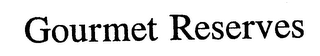 GOURMET RESERVES logo