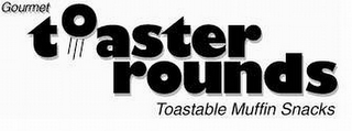 GOURMET TOASTER ROUNDS TOASTABLE MUFFIN SNACKS