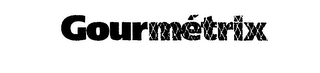 GOURMETRIX
