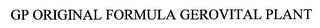 GP ORIGINAL FORMULA GEROVITAL PLANT logo