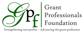 GPF GRANT PROFESSIONALS FOUNDATION STRENGTHENING NON-PROFITS ADVANCING THE GRANT PROFESSION logo