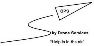 GPS SKY DRONE SERVICES "HELP IS IN THE AIR" logo