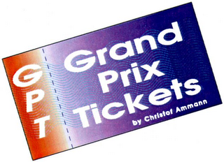 GPT GRAND PRIX TICKETS BY CHRISTOF AMMANN logo