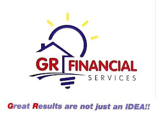 GR FINANCIAL SERVICES GREAT RESULTS ARE NOT JUST AN IDEA!! logo