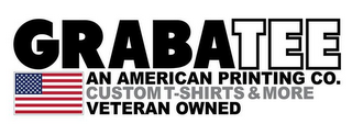 GRABATEE AN AMERICAN PRINTING CO. CUSTOM T-SHIRTS & MORE VETERAN OWNED logo