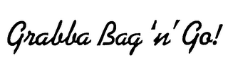 GRABBA BAG 'N' GO! logo