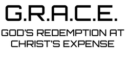G.R.A.C.E. GOD'S REDEMPTION AT CHRIST'S EXPENSE logo