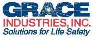 GRACE INDUSTRIES, INC. SOLUTIONS FOR LIFE SAFETY logo