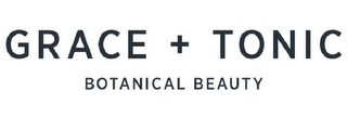 GRACE + TONIC BOTANICAL BEAUTY logo