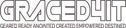 GRACED4IT GEARED READY ANOINTED CREATED EMPOWERED DESTINED logo
