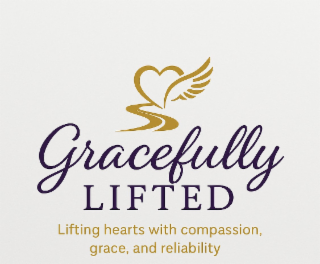GRACEFULLY LIFTED  LIFTING HEARTS WITH COMPASSION, GRACE, AND RELIABILITY logo