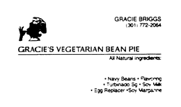 GRACIE'S VEGETARIAN BEAN PIE ALL NATURAL INGREDIENTS: . NAVY BEANS.FLAVORING.TURBINO SG.SOY MILK.EGG REPLACER.SOY MARGARINE logo