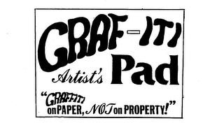 GRAF-ITI ARTIST'S PAD "GRAFFITI ON PAPER, NOT ON PROPERTY!" logo