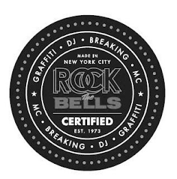 GRAFFITI DJ BREAKING MC MADE IN NEW YORK CITY ROCK THE BELLS CERTIFIED EST. 1973 MC BREAKING DJ GRAFFIT logo