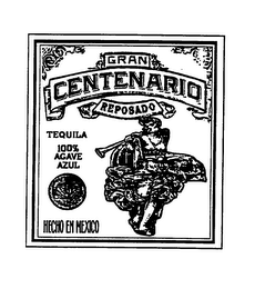 GRAN CENTENARIO REPOSADO TEQUILA 100% AGAVE-AZUL HECHO EN MEXICO logo