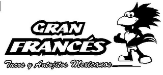 GRAN FRANCÉS TACOS Y ANTOJITOS MEXICANOS logo