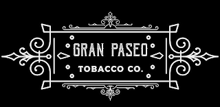 GRAN PASEO TOBACCO CO.