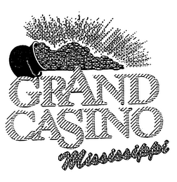 GRAND CASINO MISSISSIPPI